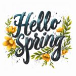 Exact words reads: "Hello spring" Handwritten Calligraphy Text, On A White Backg...